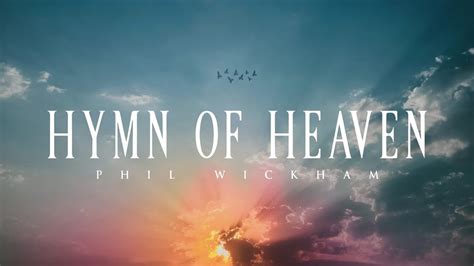 phil wickham hymn of heaven lyrics